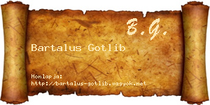 Bartalus Gotlib névjegykártya